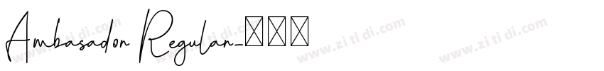 Ambasador Regular字体转换